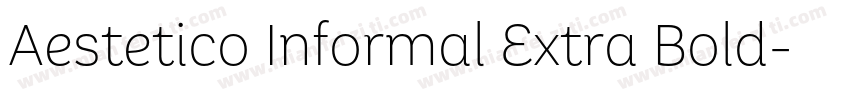 Aestetico Informal Extra Bold字体转换